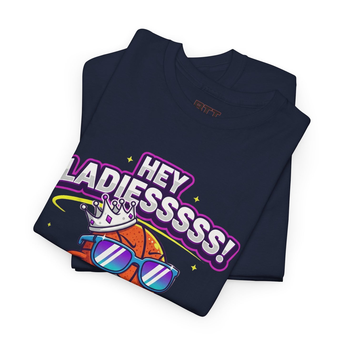 Hey Ladies Crown T-Shirt