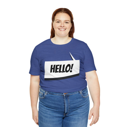 "hello!" Unisex Jersey Short Sleeve Tee