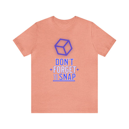 "don't forget to snap" Marvel Snap Unisex Jersey Short Sleeve Tee