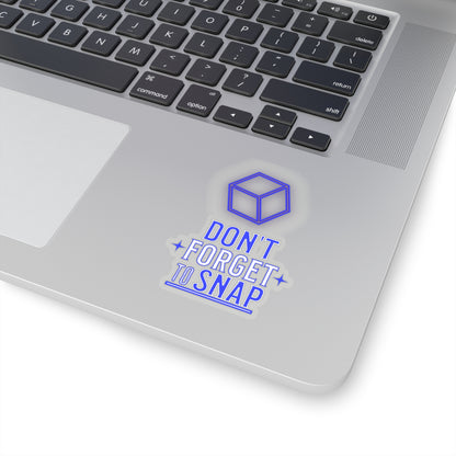 "Don't Forget to Snap" Kiss-Cut Stickers