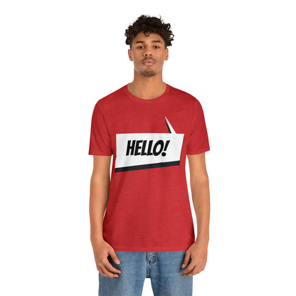 "hello!" Unisex Jersey Short Sleeve Tee
