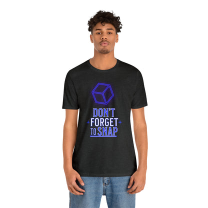 "don't forget to snap" Marvel Snap Unisex Jersey Short Sleeve Tee