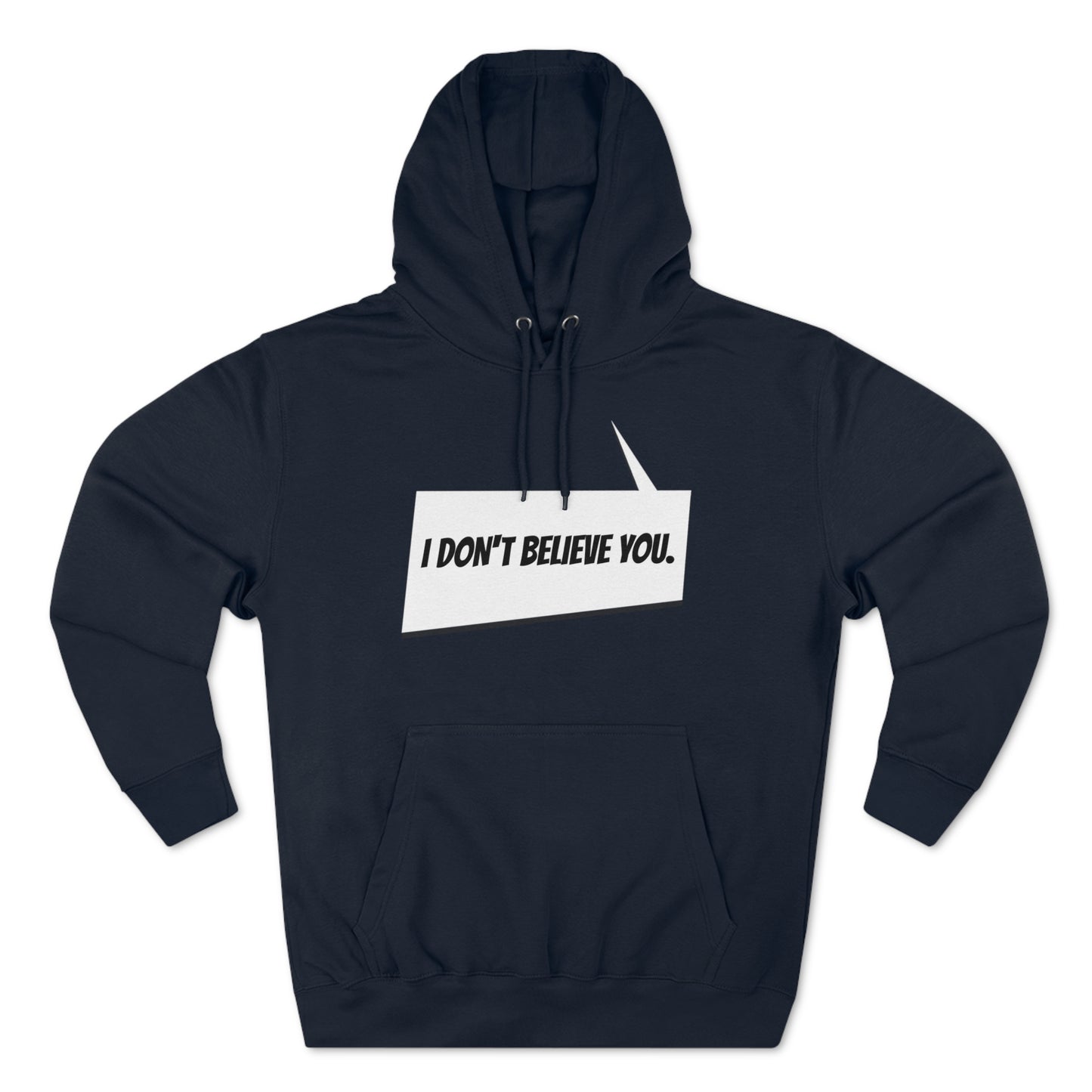 "I Don't Believe You" Marvel Snap Unisex Premium Pullover Hoodie