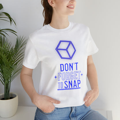 "don't forget to snap" Marvel Snap Unisex Jersey Short Sleeve Tee