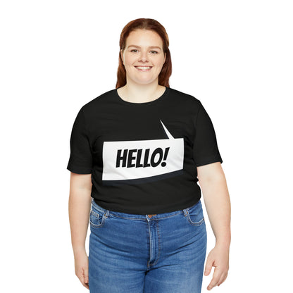 "hello!" Unisex Jersey Short Sleeve Tee