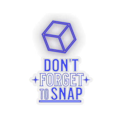 "Don't Forget to Snap" Kiss-Cut Stickers