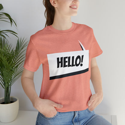 "hello!" Unisex Jersey Short Sleeve Tee