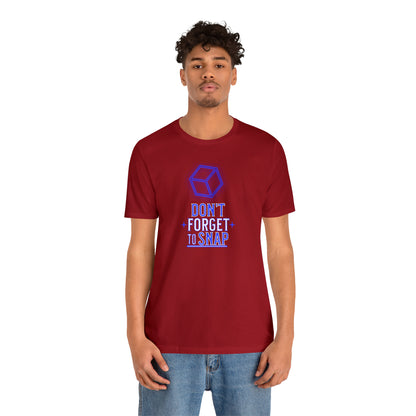 "don't forget to snap" Marvel Snap Unisex Jersey Short Sleeve Tee