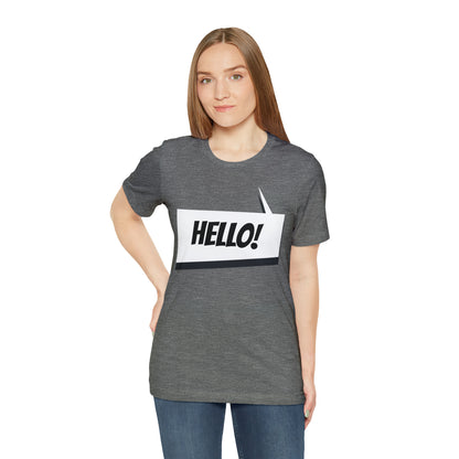 "hello!" Unisex Jersey Short Sleeve Tee