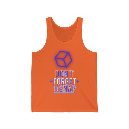 "don't forget to snap" Marvel Snap Unisex Jersey Tank