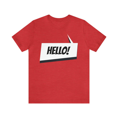 "hello!" Unisex Jersey Short Sleeve Tee