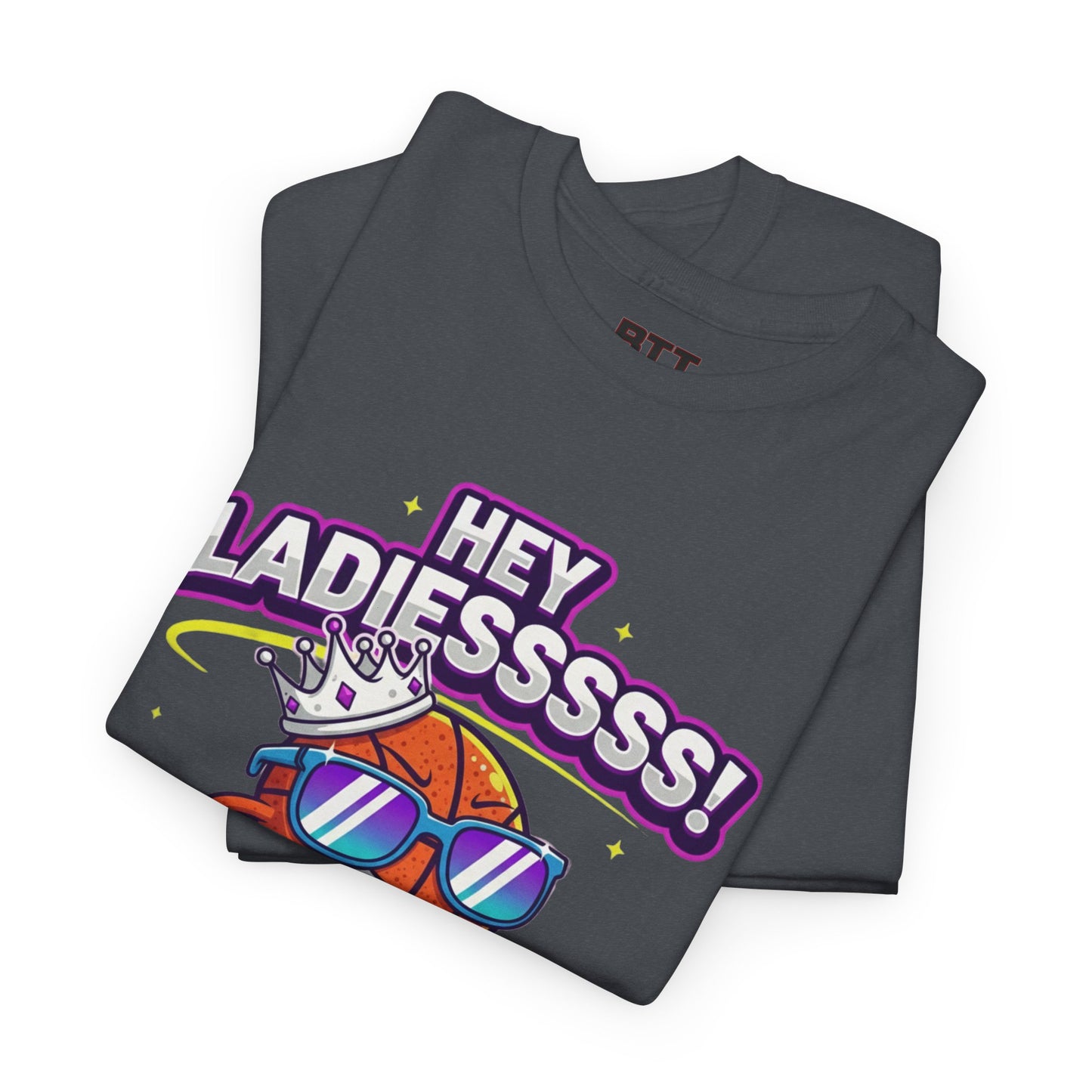 Hey Ladies Crown T-Shirt