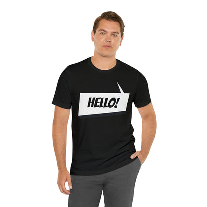 "hello!" Unisex Jersey Short Sleeve Tee