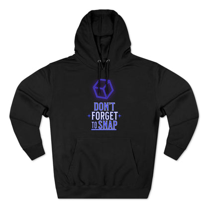 "Don't Forget to Snap" Marvel Snap Unisex Premium Pullover Hoodie