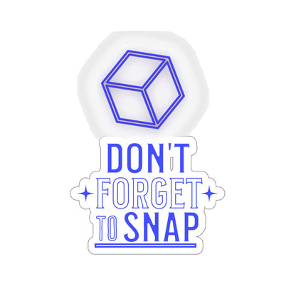 "Don't Forget to Snap" Kiss-Cut Stickers