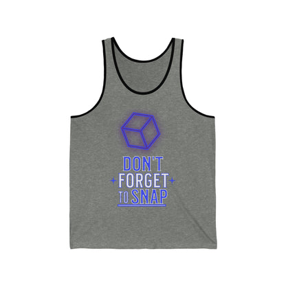 "don't forget to snap" Marvel Snap Unisex Jersey Tank