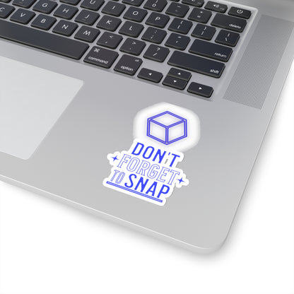 "Don't Forget to Snap" Kiss-Cut Stickers