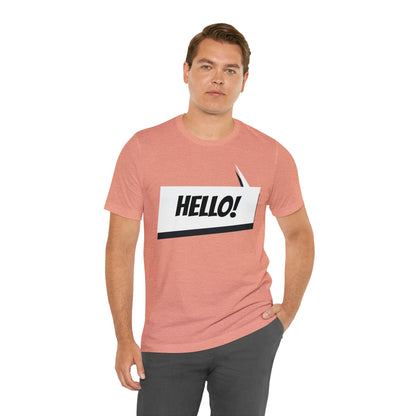 "hello!" Unisex Jersey Short Sleeve Tee