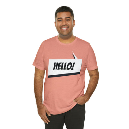"hello!" Unisex Jersey Short Sleeve Tee