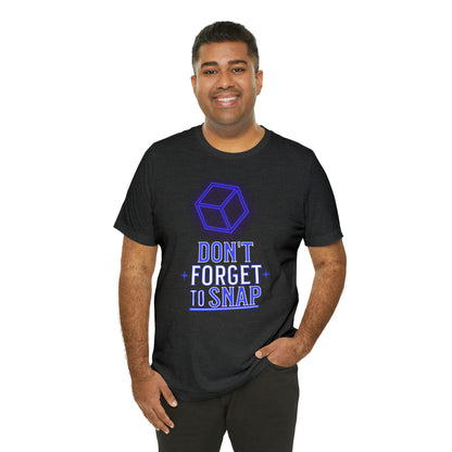 "don't forget to snap" Marvel Snap Unisex Jersey Short Sleeve Tee