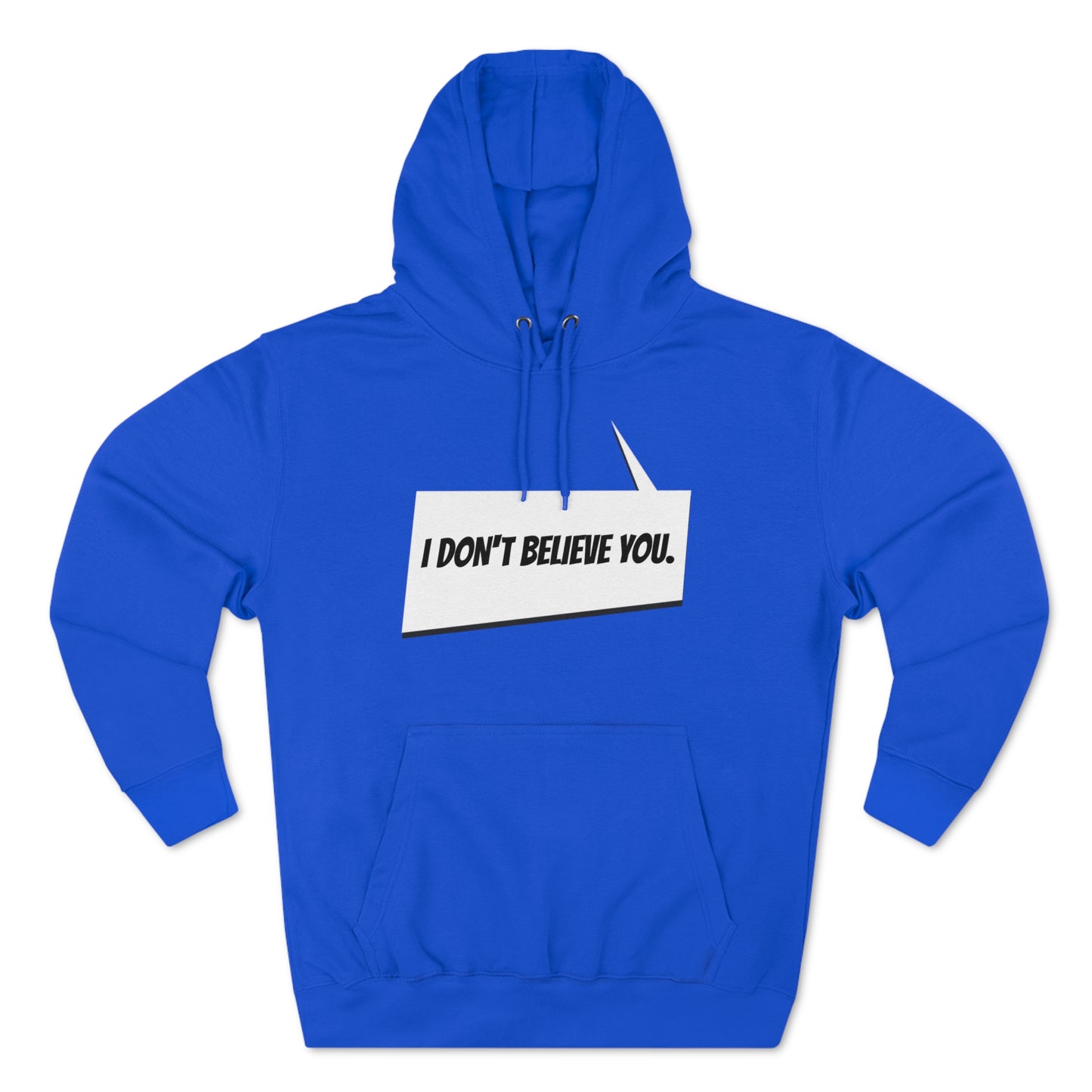 "I Don't Believe You" Marvel Snap Unisex Premium Pullover Hoodie