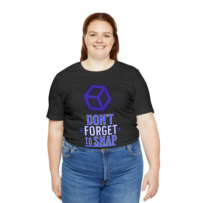 "don't forget to snap" Marvel Snap Unisex Jersey Short Sleeve Tee