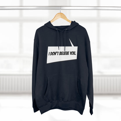 "I Don't Believe You" Marvel Snap Unisex Premium Pullover Hoodie