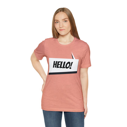 "hello!" Unisex Jersey Short Sleeve Tee