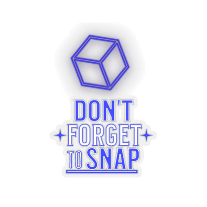 "Don't Forget to Snap" Kiss-Cut Stickers