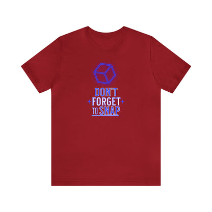 "don't forget to snap" Marvel Snap Unisex Jersey Short Sleeve Tee