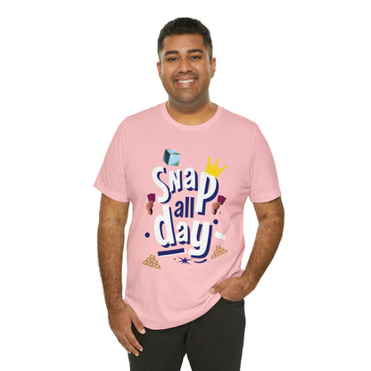 "Snap All Day" Short Sleeve Tee