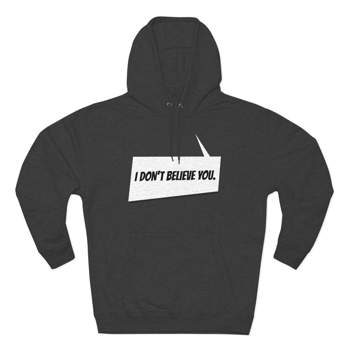 "I Don't Believe You" Marvel Snap Unisex Premium Pullover Hoodie