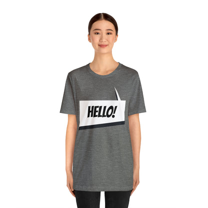 "hello!" Unisex Jersey Short Sleeve Tee