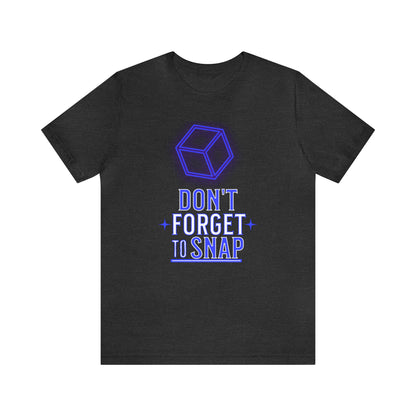 "don't forget to snap" Marvel Snap Unisex Jersey Short Sleeve Tee