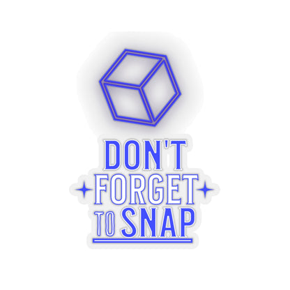 "Don't Forget to Snap" Kiss-Cut Stickers