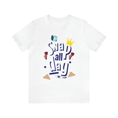 "Snap All Day" Short Sleeve Tee