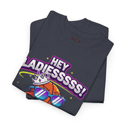 Hey Ladies Crown T-Shirt